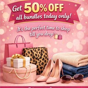 Saturday, March 21st 2026 only! 50% all bundles of 3 or more! 🛍️🛍️🛍️🛍️🌷🌷🌺